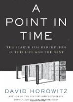A Point in Time: The Search for Redemption in This Life and the Next